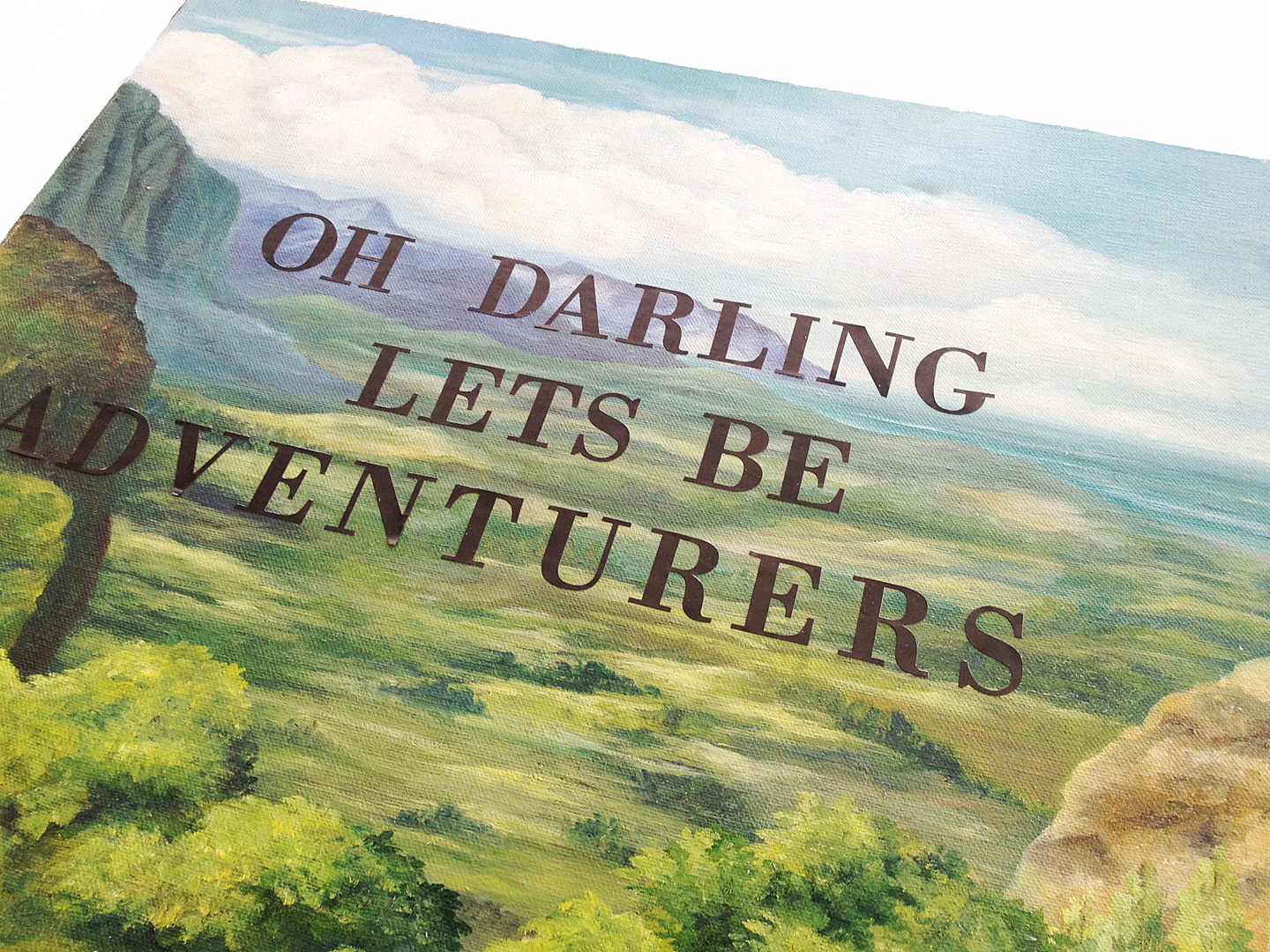 Oh Darling Lets Be Adventurers