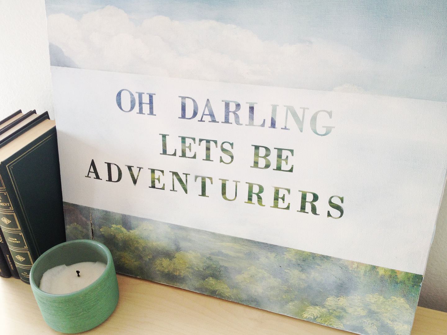 Oh Darling Lets Be Adventurers