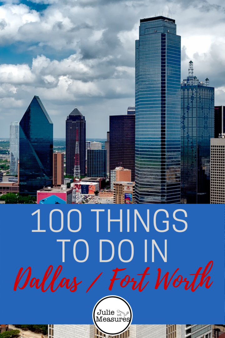 100 Things to Do in Dallas Fort Worth