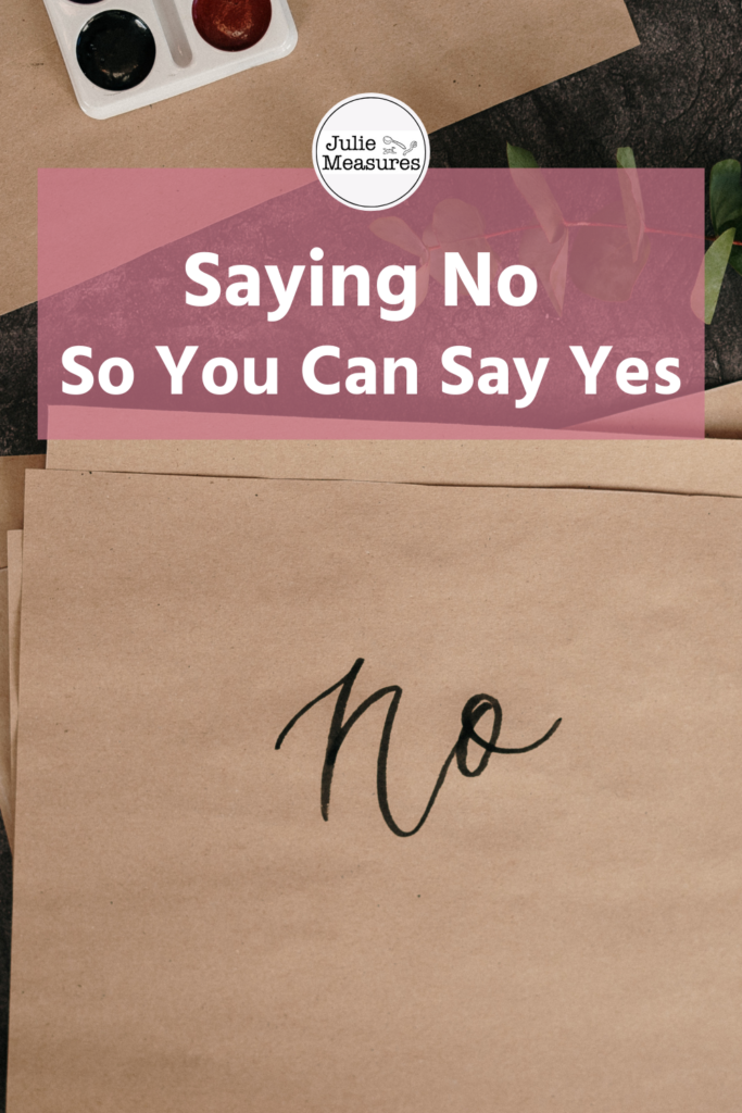 saying no to say yes
